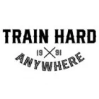 TRAIN HARD ANYWHERE