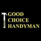GOOD CHOICE HANDYMAN