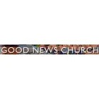 GOOD NEWS CHURCH