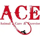 ACE ANIMAL CARE AND EXERCISE